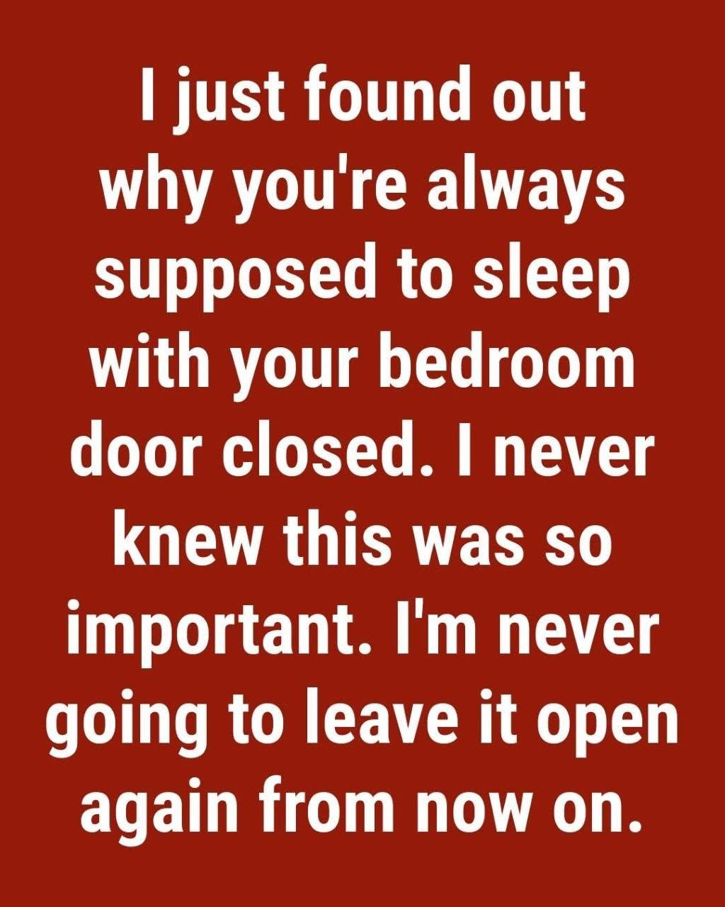 Why You Should Always Sleep With Your Bedroom Door Closed (It Could Save Your Life)