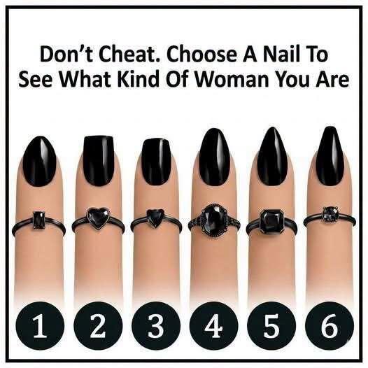 Don’t Cheat—Choose a Nail to Discover What Kind of Woman You Truly Are, As This Visual Choice Test Claims to Reveal Your Hidden Strengths, Emotional Tendencies, Relationship Style, Inner Fears, and Personal Power Based on the Nail Design That Instantly Catches Your Attention First and what it says about you