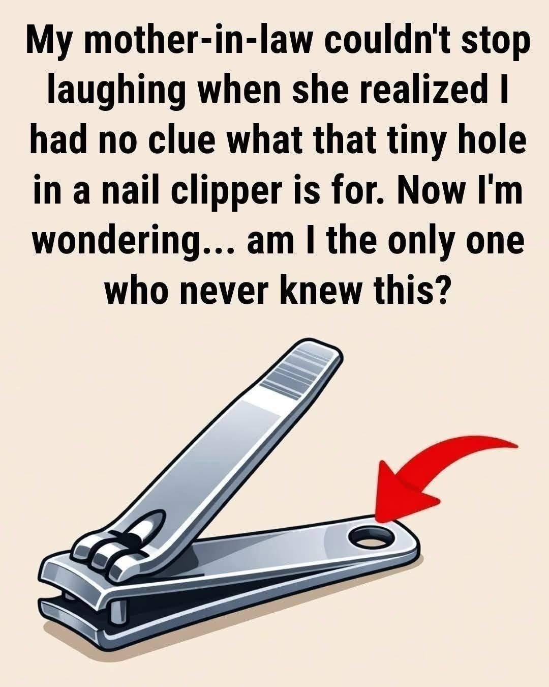The “small round hole” on the nail clipper has special and powerful uses!!